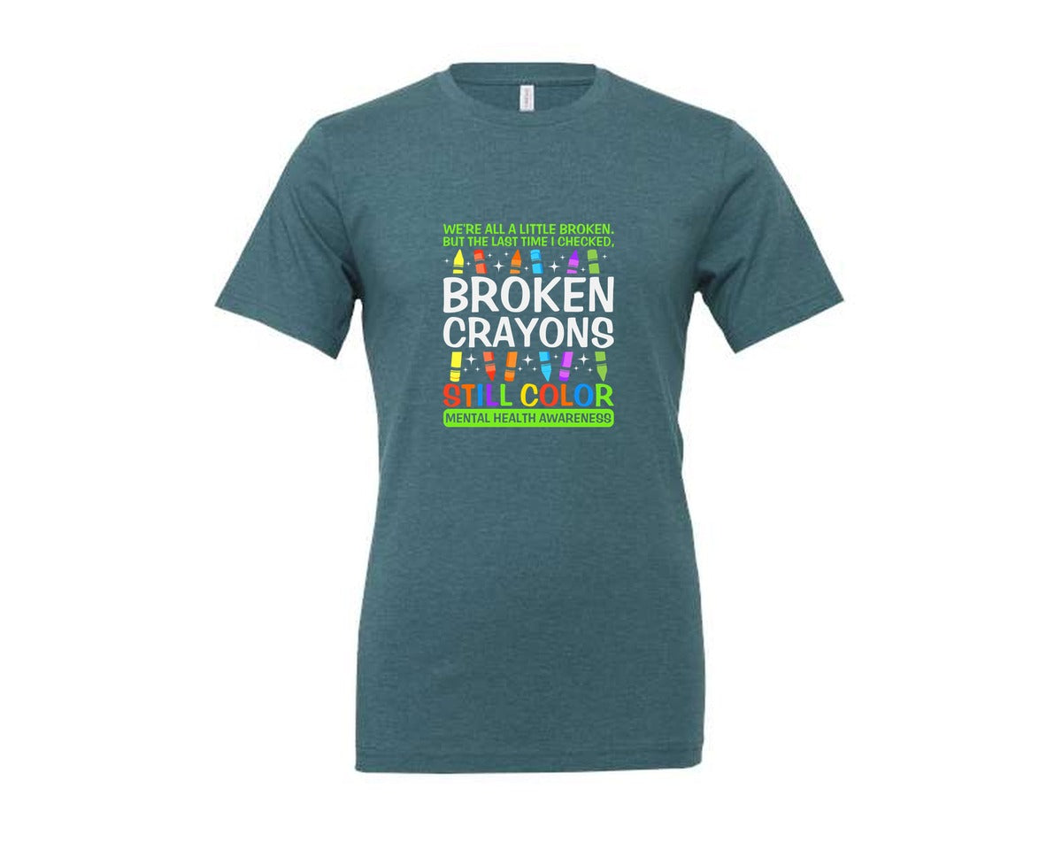 brand:Generic|color:Heather Deep Teal|Broken Crayons Still Color Mental Health Graphic T-Shirt