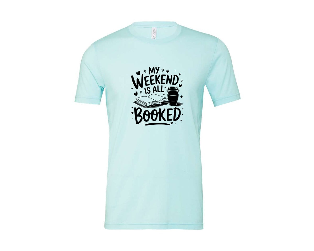 brand:Bella Canvas|color:Heather Ice Blue|My Weekend Is All Booked T Shirt Design 4 Graphic T-Shirt