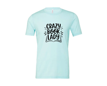 brand:Bella Canvas|color:Heather Ice Blue|Crazy Book Lady T Shirt Design 4 Graphic T-Shirt