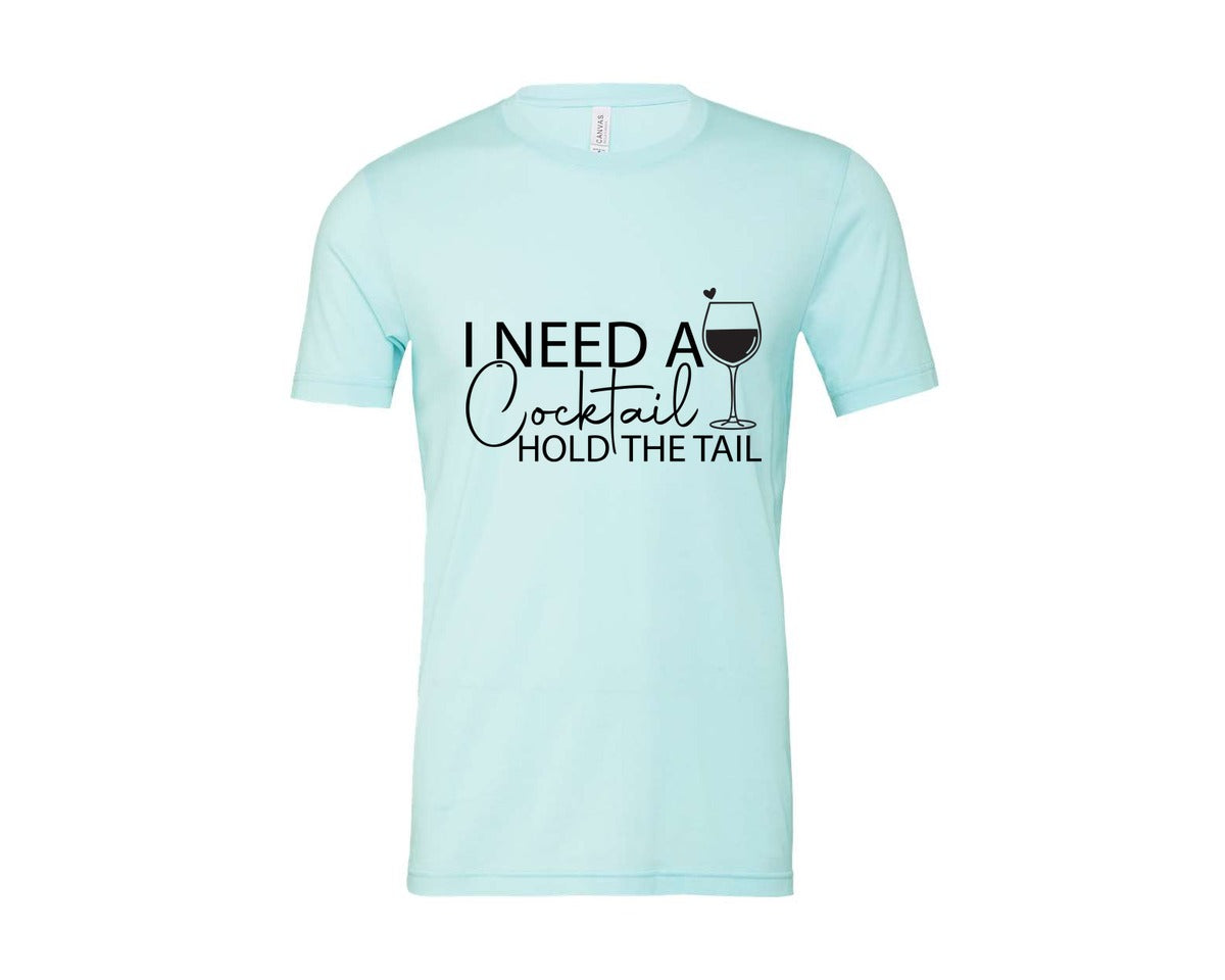 brand:Bella Canvas|color:Heather Ice Blue|I Need A Cocktail Hold The Tail 2 Graphic T-Shirt