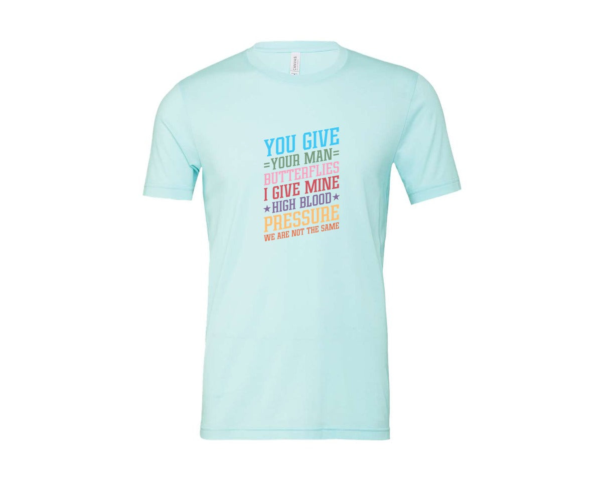 brand:Bella Canvas|color:Heather Ice Blue|You Give Your Man Butterflies I Give Min Graphic T-Shirt