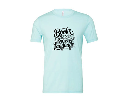 brand:Bella Canvas|color:Heather Ice Blue|Books Are My Love Language T Shirt Desig Graphic T-Shirt