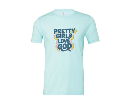 brand:Bella Canvas|color:Heather Ice Blue|Pretty Girls Love God Christian 3 Graphic T-Shirt
