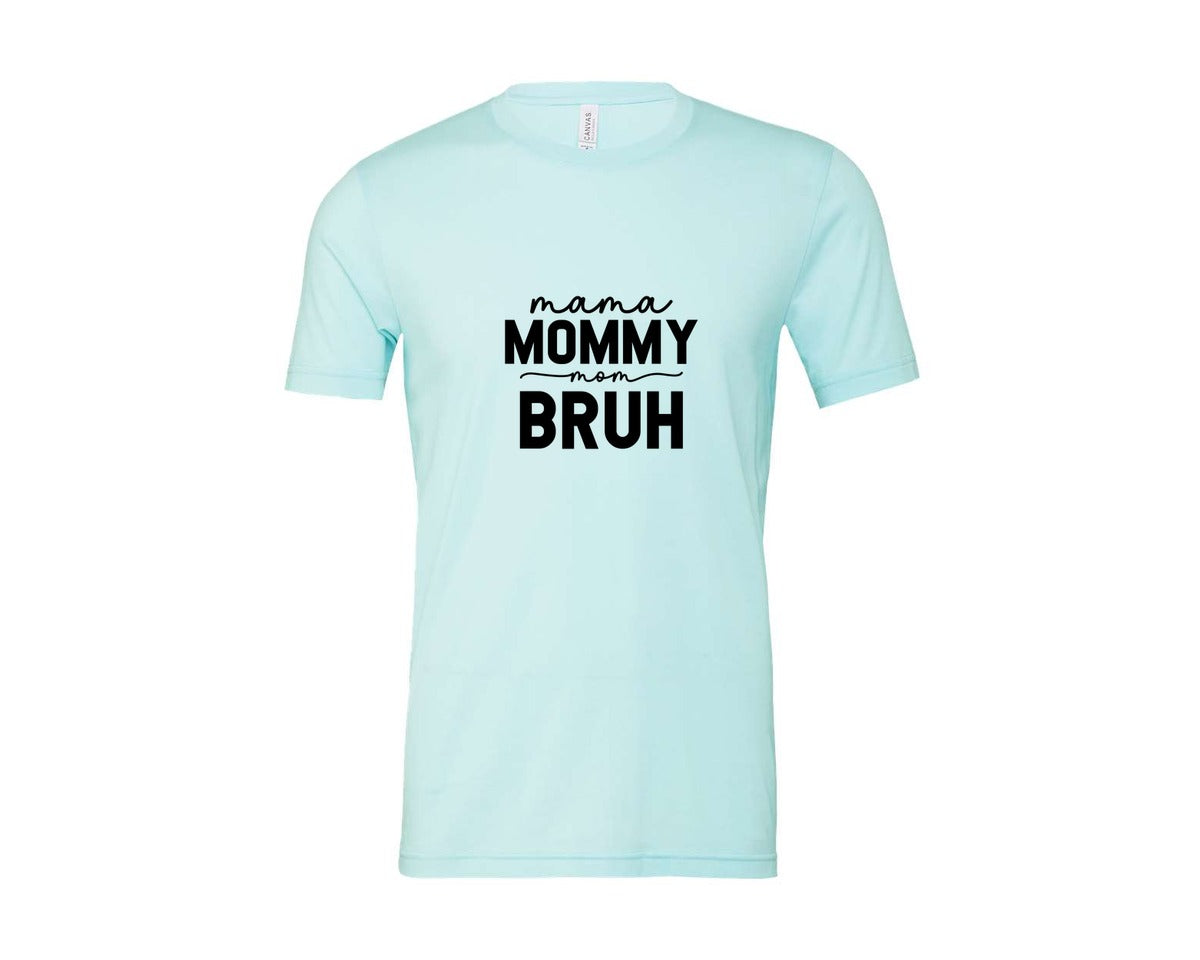 brand:Bella Canvas|color:Heather Ice Blue|Mama Mommy Mom Bruh Funny Mom 15 Graphic T-Shirt