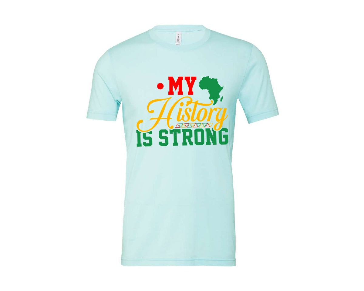 brand:Bella Canvas|color:Heather Ice Blue|My History Is Strong Black Power Graphic T-Shirt