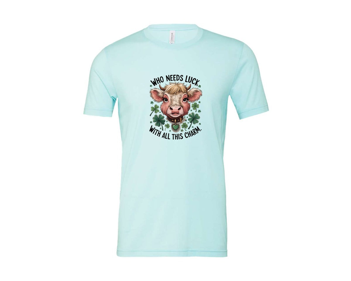 brand:Bella Canvas|color:Heather Ice Blue|Who Needs Luck With All This Charm 56 Graphic T-Shirt