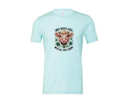 brand:Bella Canvas|color:Heather Ice Blue|Who Needs Luck With All This Charm 56 Graphic T-Shirt