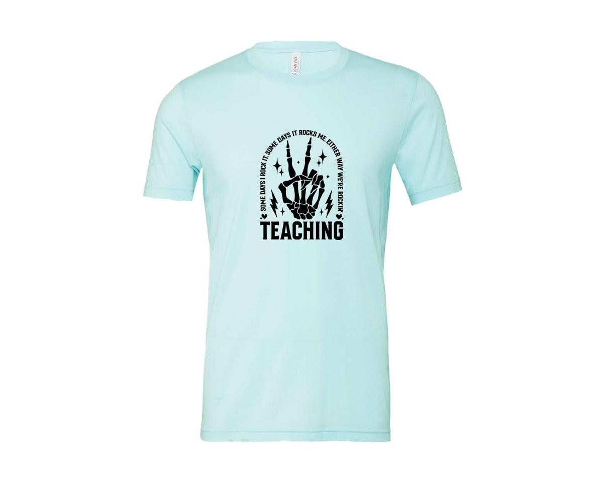 brand:Bella Canvas|color:Heather Ice Blue|Teaching Some Days I Rock It Graphic T-Shirt