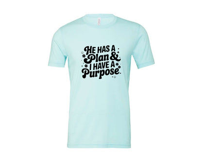 brand:Bella Canvas|color:Heather Ice Blue|He Has A Plan And I Have A Purpose D Graphic T-Shirt