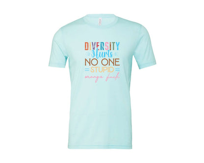 brand:Bella Canvas|color:Heather Ice Blue|Diversity Hurts No One Stupid Orange F Graphic T-Shirt