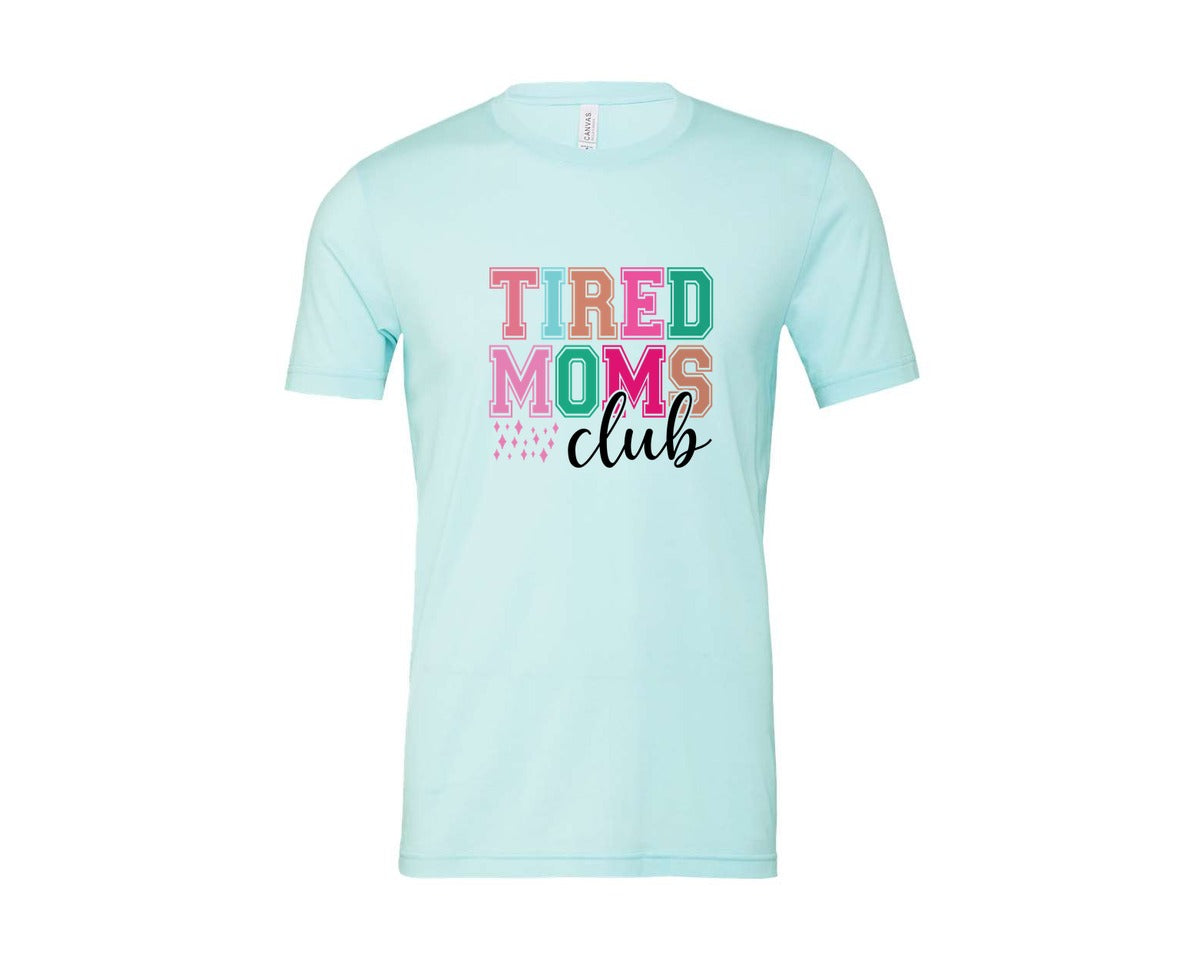 brand:Bella Canvas|color:Heather Ice Blue|Tired Moms Club Sarcastic Mama 2 Graphic T-Shirt