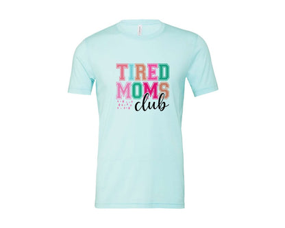 brand:Bella Canvas|color:Heather Ice Blue|Tired Moms Club Sarcastic Mama 2 Graphic T-Shirt