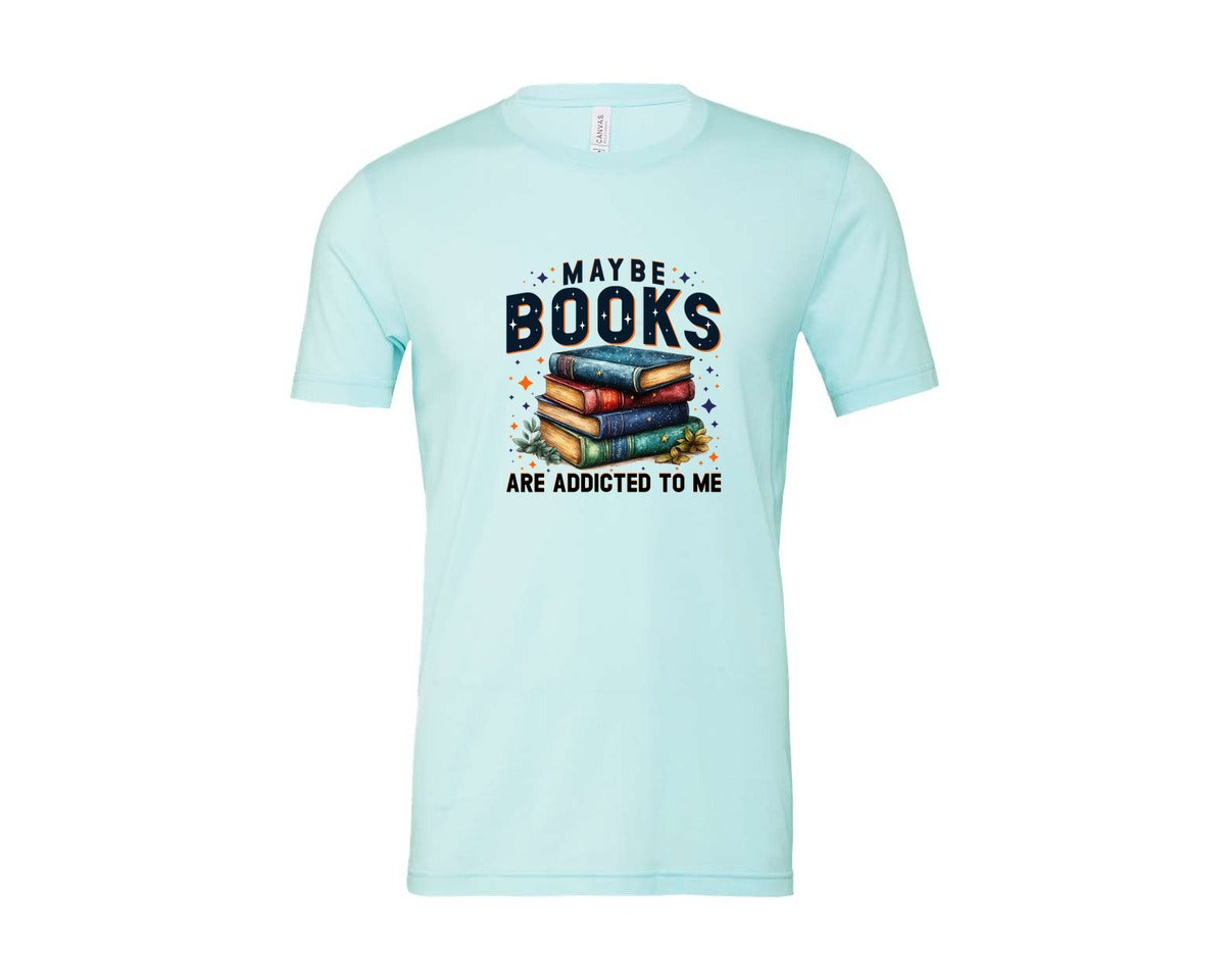 brand:Bella Canvas|color:Heather Ice Blue|Maybe Books Are Addicted To Me 6 Graphic T-Shirt