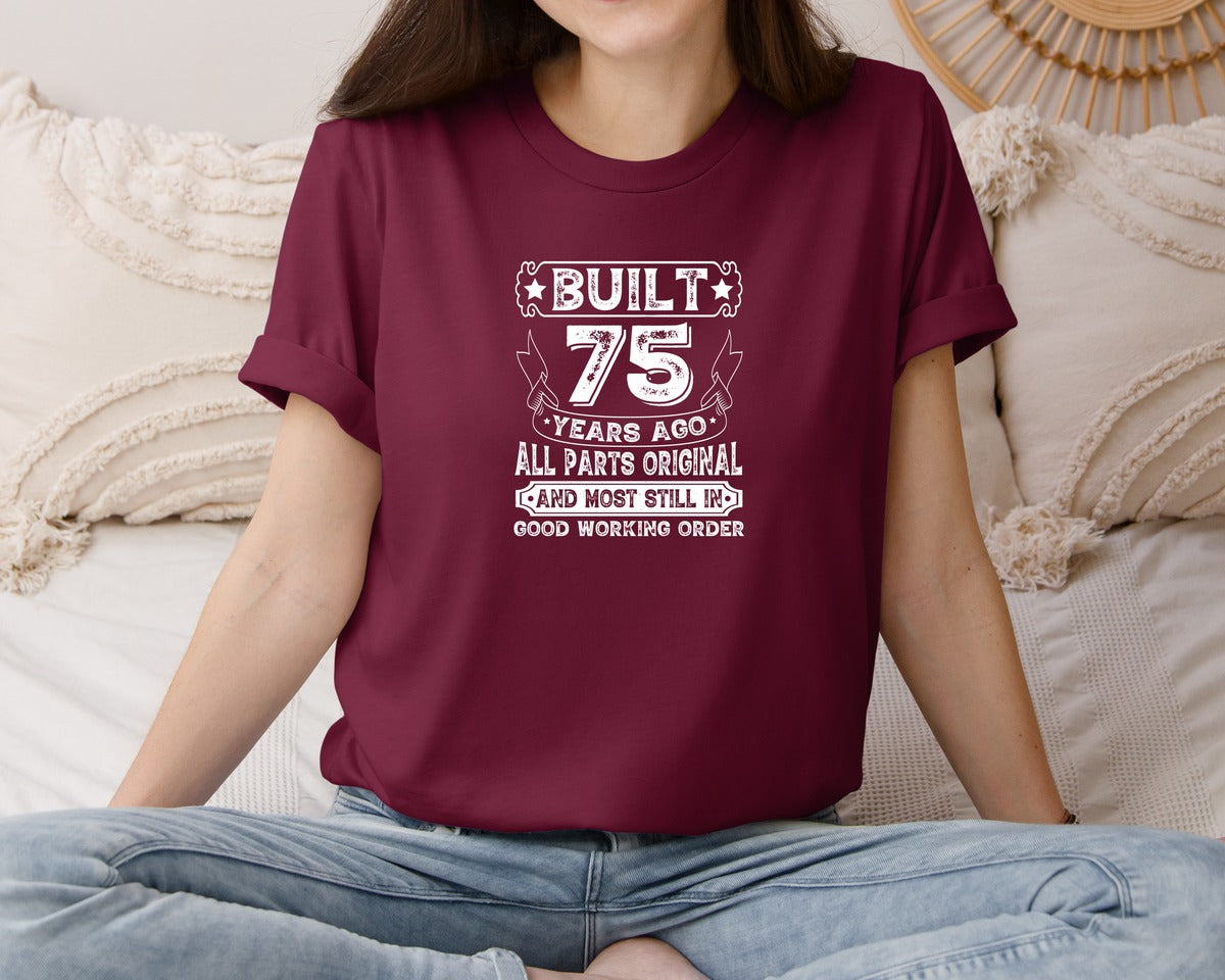 brand:Bella Canvas|color:Heather Maroon|Built 75 Years Ago All Parts Original 3 Graphic T-Shirt