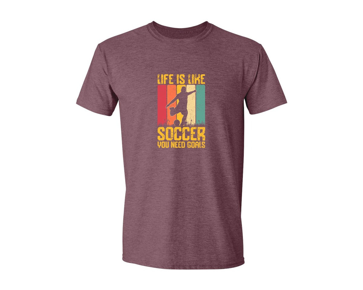 brand:Generic|color:Heather Maroon|Life Is Like Soccer You Need T Shirt Graphic T-Shirt