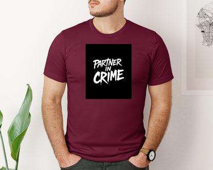 brand:Bella Canvas|color:Heather Maroon|Partner In Crime T Shirt Design Graphic T-Shirt