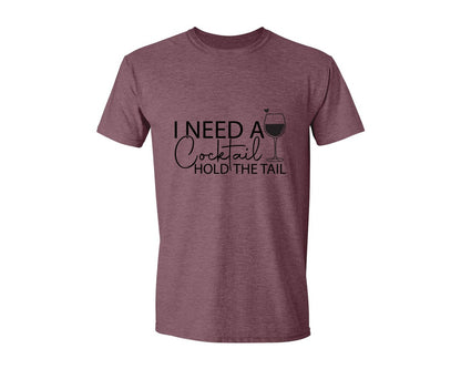 brand:Generic|color:Heather Maroon|I Need A Cocktail Hold The Tail 2 Graphic T-Shirt