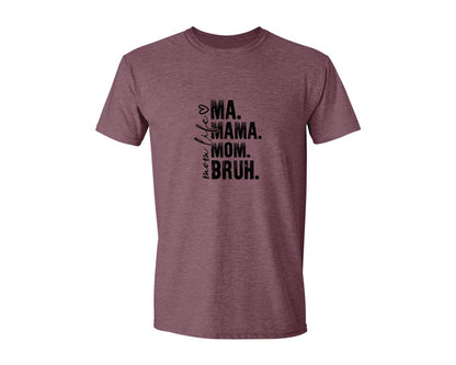 brand:Generic|color:Heather Maroon|Funny Mom Ma Mama Mom Bruh 2 Graphic T-Shirt