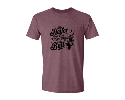 brand:Generic|color:Heather Maroon|This Heifer Don T Take No Bull T Shi Graphic T-Shirt