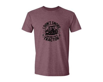 brand:Generic|color:Heather Maroon|I Dont Snore I Dream I M A Tractor Graphic T-Shirt