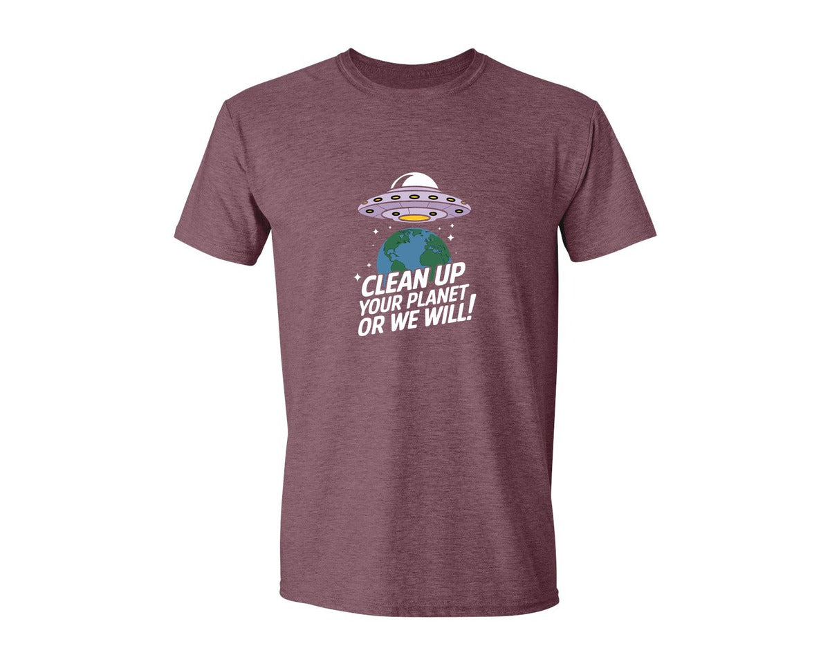 brand:Generic|color:Heather Maroon|Clean Up Your Planet Or We Will Funny 2 Graphic T-Shirt