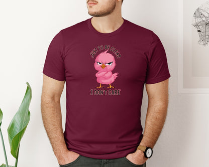 brand:Bella Canvas|color:Heather Maroon|Just To Be Clear I Dont Care Chicekn Graphic T-Shirt