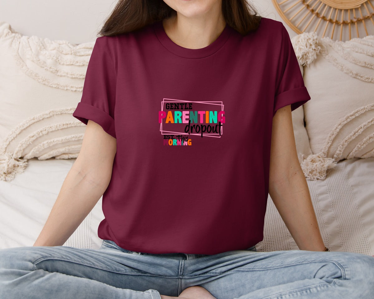 brand:Bella Canvas|color:Heather Maroon|Gentle Parenting Dropout Svgmothers Day 2 Graphic T-Shirt