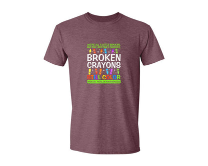 brand:Generic|color:Heather Maroon|Broken Crayons Still Color Mental Health Graphic T-Shirt