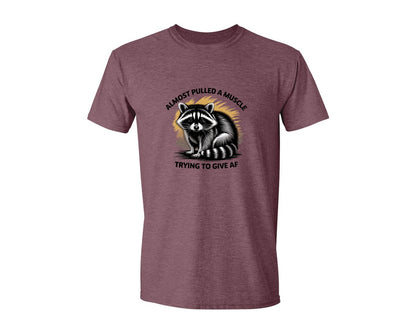 brand:Generic|color:Heather Maroon|Funny Raccoon Sarcastic Quote Graphic T-Shirt