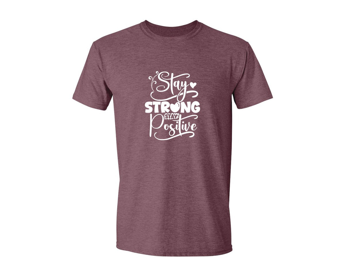 brand:Generic|color:Heather Maroon|Stay Strong Stay Positive 2 Graphic T-Shirt
