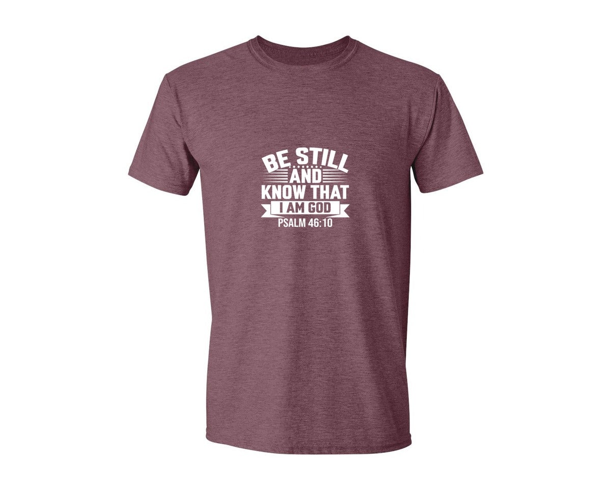 brand:Generic|color:Heather Maroon|Be Still And Know That I Am God Psalm 7 Graphic T-Shirt