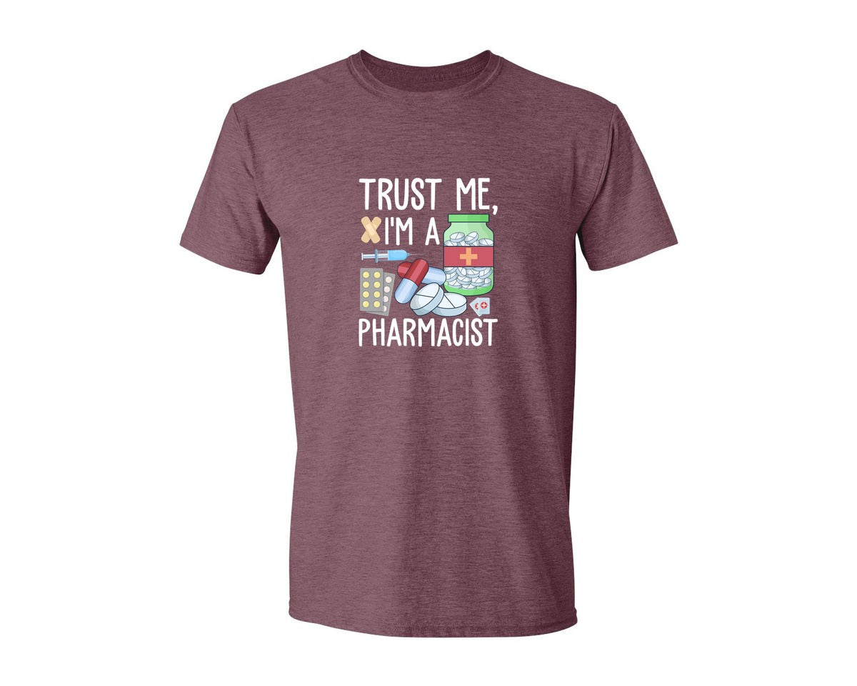 brand:Generic|color:Heather Maroon|Pharmacist Trust Me Career T Shirt Graphic T-Shirt