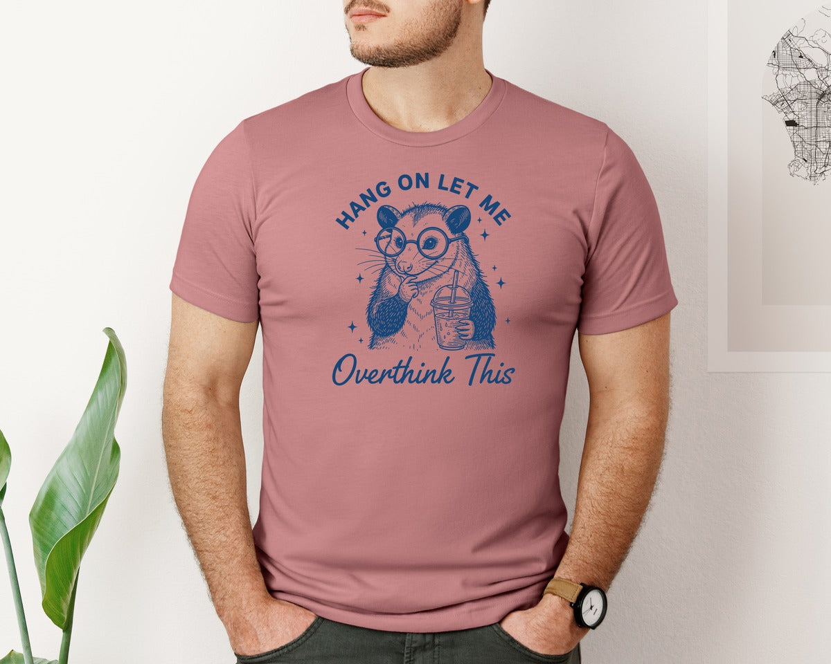brand:Bella Canvas|color:Heather Mauve|Hang On Let Me Overthink This 9 Graphic T-Shirt