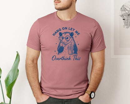 brand:Bella Canvas|color:Heather Mauve|Hang On Let Me Overthink This 9 Graphic T-Shirt