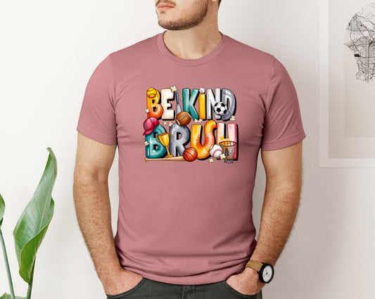 Be Kind Bruh Graphic T-Shirt