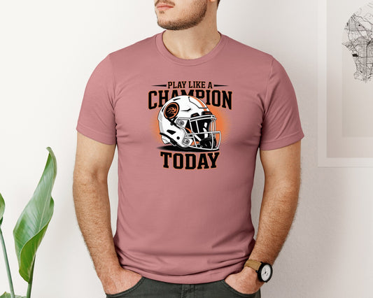 Play Like A Champion Today Motivat Graphic T-Shirt