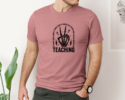 brand:Bella Canvas|color:Heather Mauve|Teaching Some Days I Rock It Graphic T-Shirt