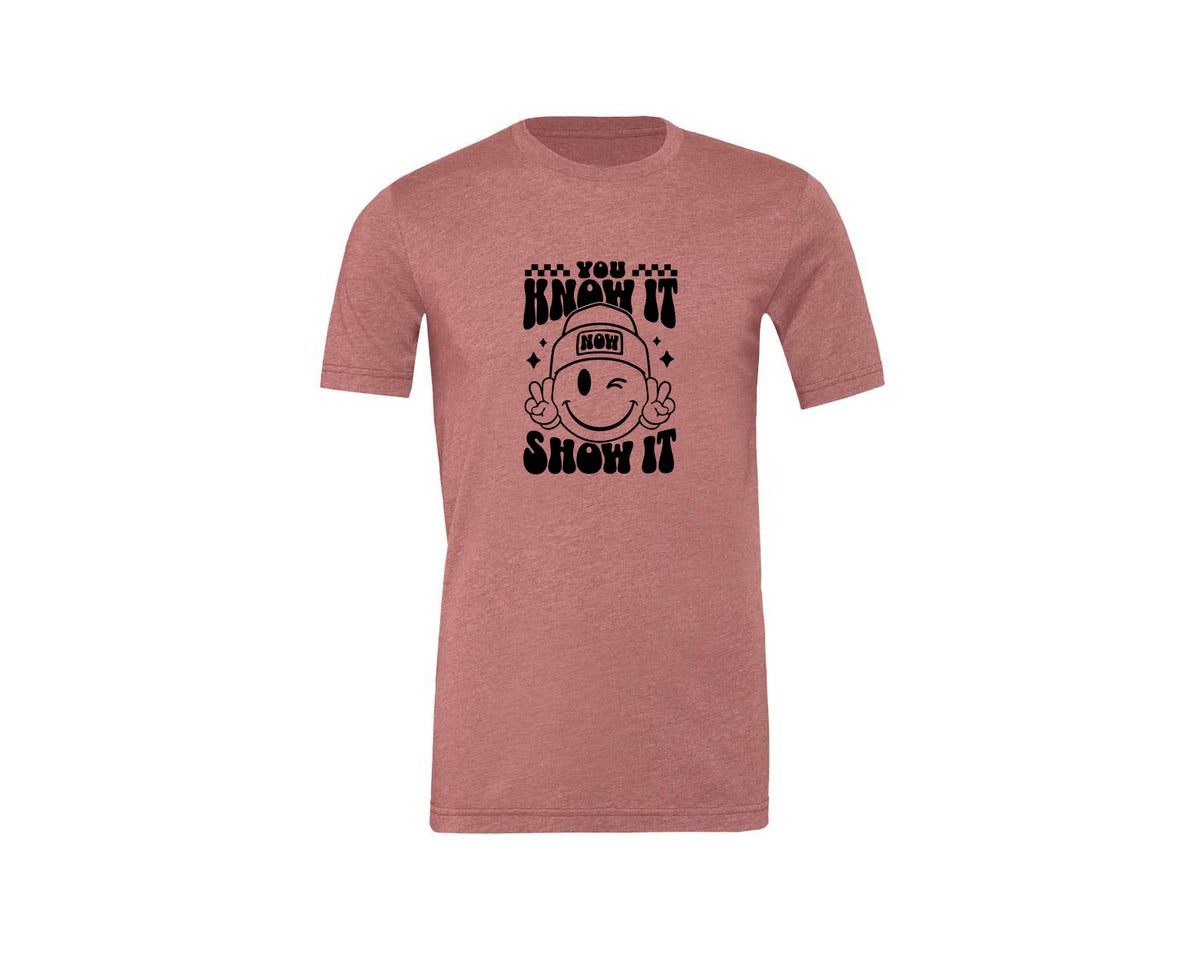 brand:Generic|color:Heather Mauve|You Know It Now Show It 2 Graphic T-Shirt