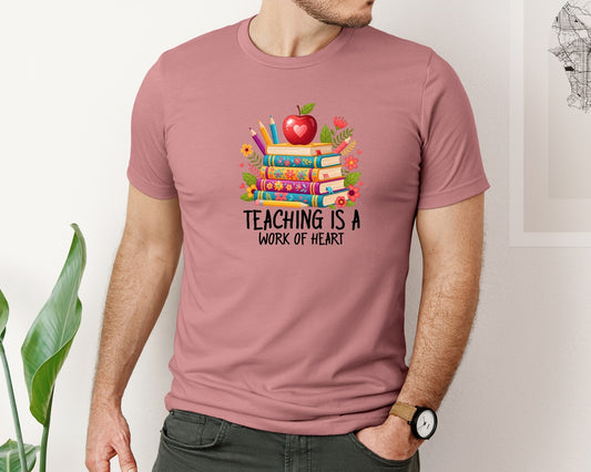 Teachers Is Work Of Heart Teacher Graphic T-Shirt