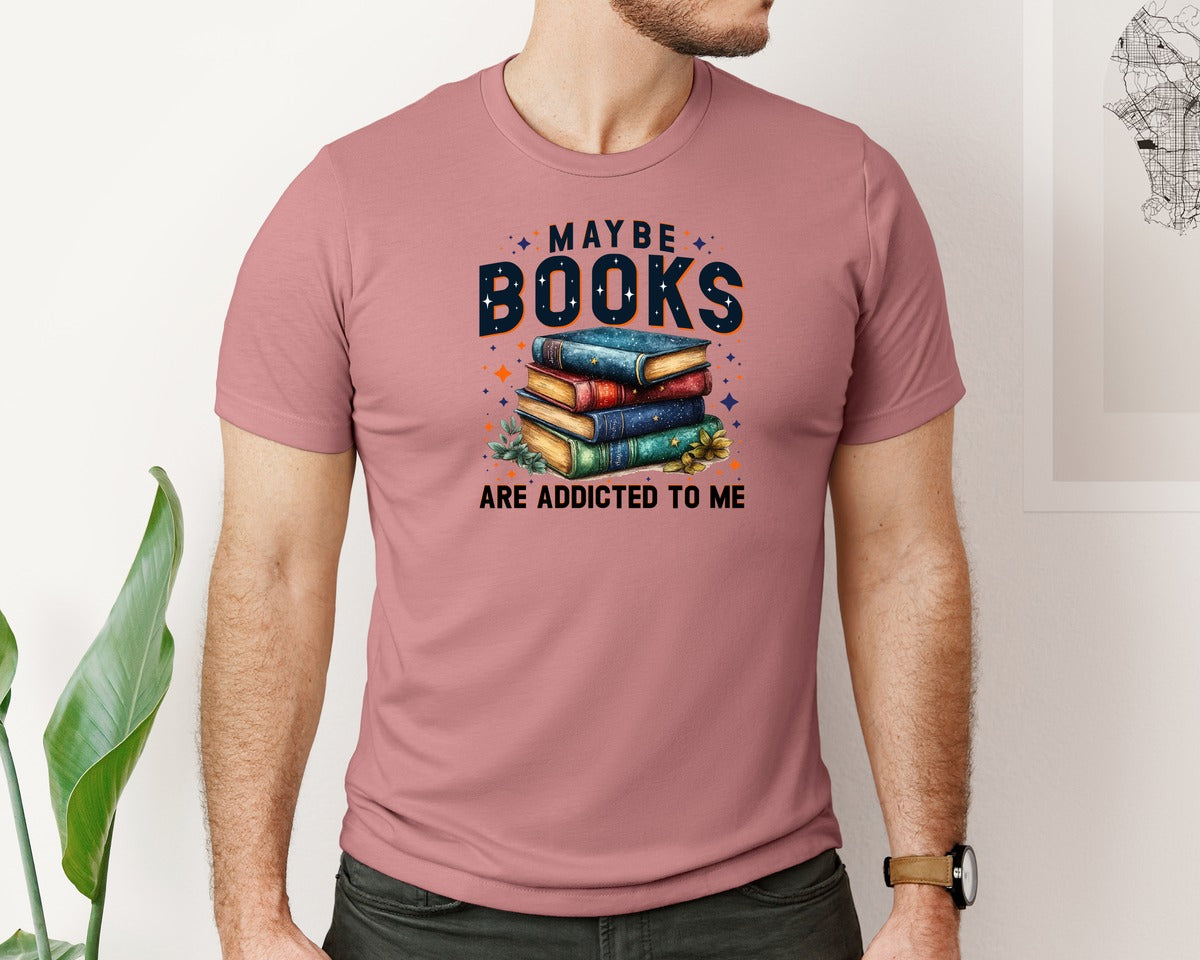 brand:Bella Canvas|color:Heather Mauve|Maybe Books Are Addicted To Me 6 Graphic T-Shirt