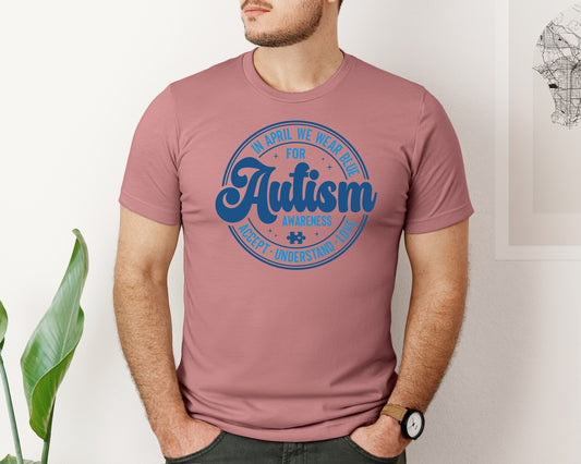 In April We Wear Blue Autism Awareness 4 Graphic T-Shirt