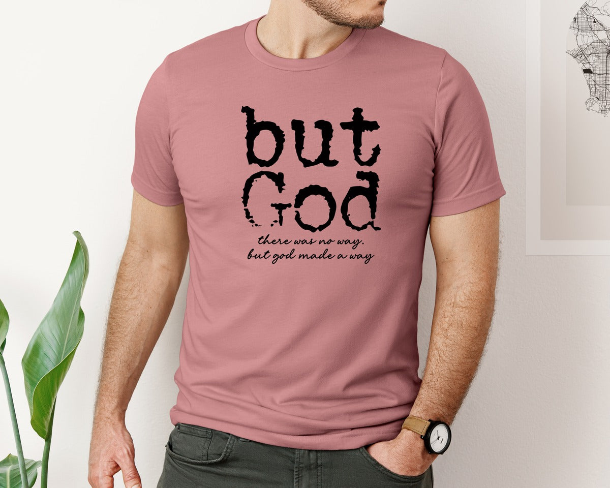 brand:Bella Canvas|color:Heather Mauve|But God Christian Bible Verse Graphic T-Shirt