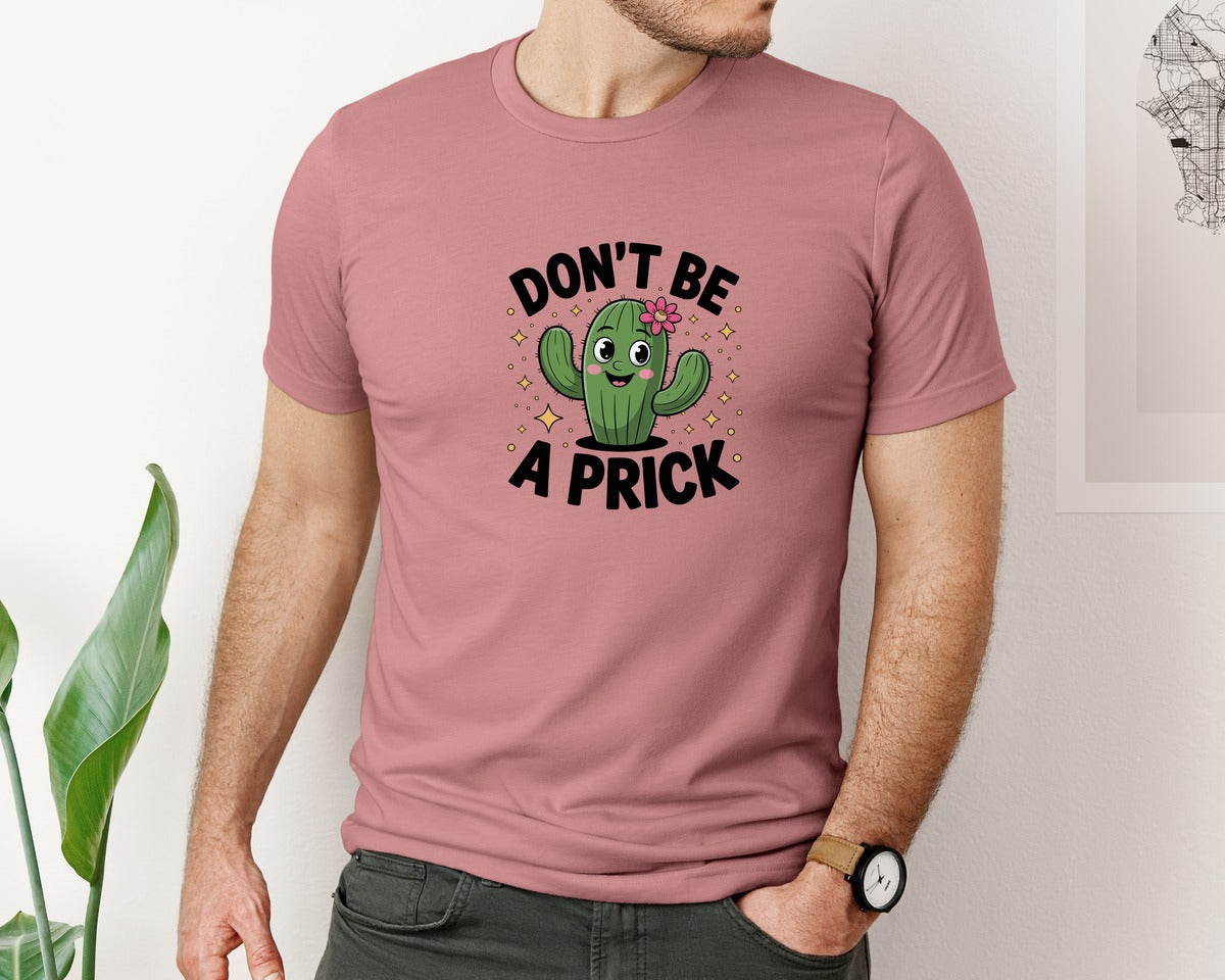 brand:Bella Canvas|color:Heather Mauve|Dont Be A Prick Cute Cactus Funny Quot Graphic T-Shirt