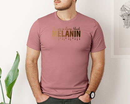 brand:Bella Canvas|color:Heather Mauve|Beauty In Every Shade Melanin T Shirt 2 Graphic T-Shirt