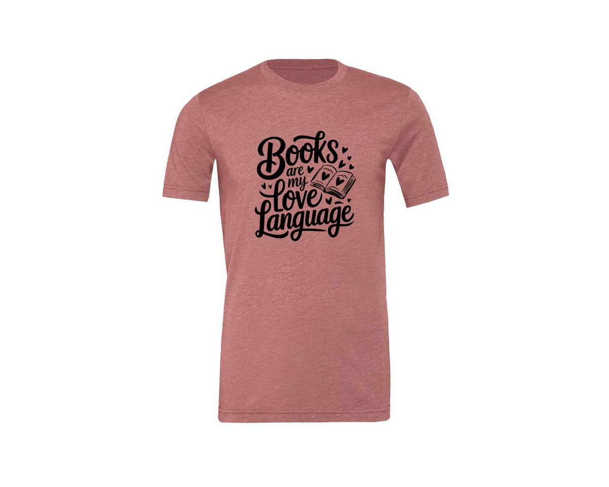 brand:Generic|color:Heather Mauve|Books Are My Love Language T Shirt Desig Graphic T-Shirt
