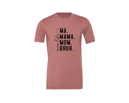 brand:Generic|color:Heather Mauve|Ma Mama Mom Bruh Mothers Day 4 Graphic T-Shirt