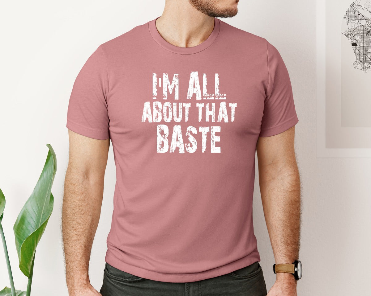 brand:Bella Canvas|color:Heather Mauve|Im All About That Baste Thanksgiving 2 Graphic T-Shirt