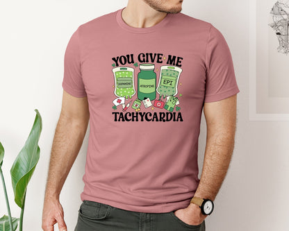 brand:Bella Canvas|color:Heather Mauve|You Give Me Tachycardia Nurse Graphic T-Shirt