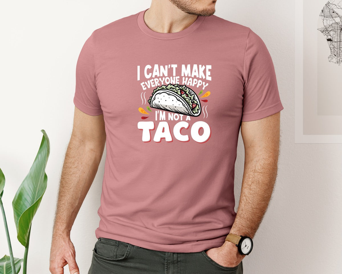 brand:Bella Canvas|color:Heather Mauve|I Cant Make Everyone Happy Taco T Shirt 2 Graphic T-Shirt