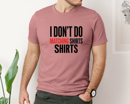Funny Sarcastic Couple Valentine Graphic T-Shirt